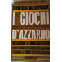 I giochi d'azzardo