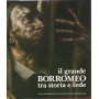Il grande Borromeo tra storia e fede