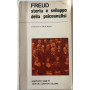 Freud. Storia E Sviluppo Della Psicoanalisi.