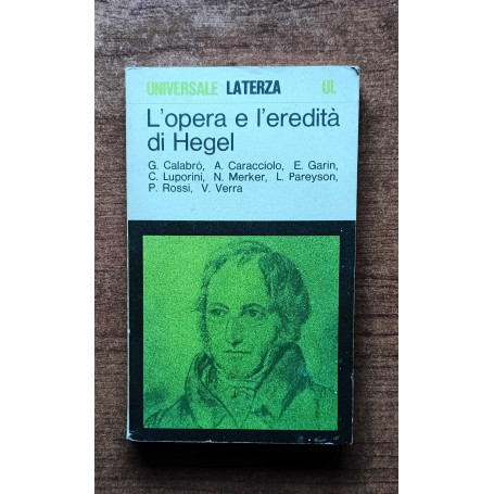 L'opera e l'eredita di Hegel
