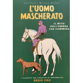 L'uomo mascherato. Il mito dell'ombra che cammina