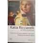 Katia Ricciarelli altro di me non saprei narrare