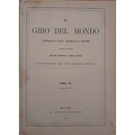 Il giro del mondo. Giornale di viaggi geografia e costumi. (volume XV)