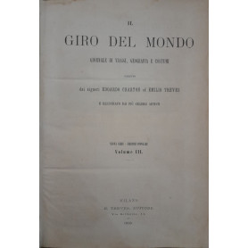 Il giro del mondo. Giornale di viaggi geografia e costumi. (volume III)