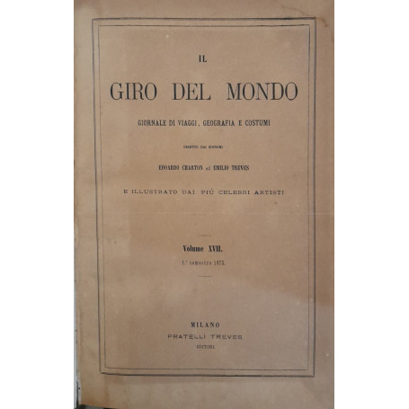 Il giro del mondo. Giornale di viaggi geografia e costumi. (volume XIV)