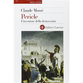 Pericle. L'inventore della democrazia