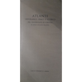 Atalnte geografico fisico e storico del granducato di Toscana
