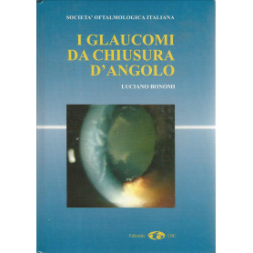 I glaucomi da chiusura d'angolo