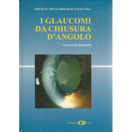 I glaucomi da chiusura d'angolo