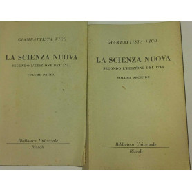 La scienza nuova secondo l'edizione del 1744. Volume I II