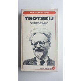 Trotskij Un'antologia delle opere a cura di Livio Maitan