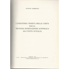 L'industria veneta della carta dalla seconda dominazione austriaca all'unità  d'Italia