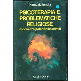 Psicoterapia e problematiche religiose.