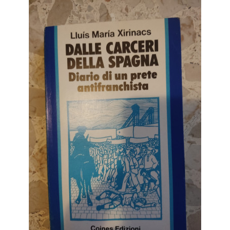 Dalle carceri della spagna: diario di un prete antifranchista