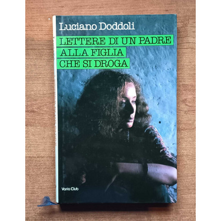 Lettere di un padre alla figlia che si droga