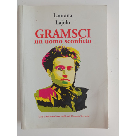 GRAMSCI un uomo sconfitto