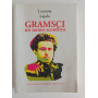 GRAMSCI un uomo sconfitto