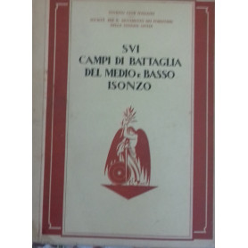Sui Campi di Battaglia del Medio e Basso Isonzo