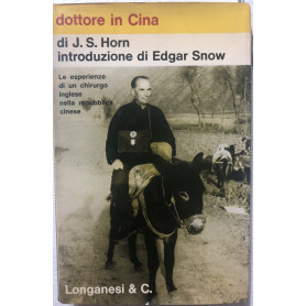 Dottore in Cina. Le esperienze di un chirurgo inglese nella Repubblica Cinese.