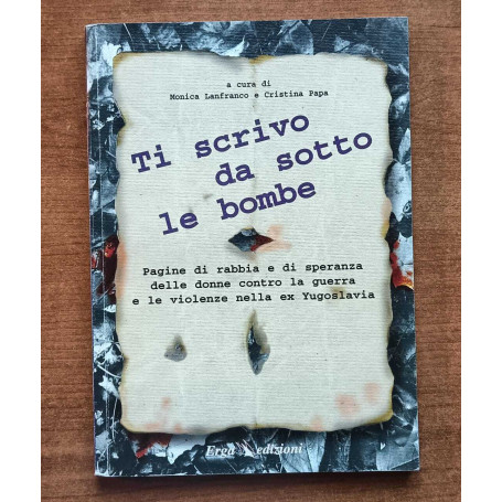 Ti scrivo da sotto le bombe