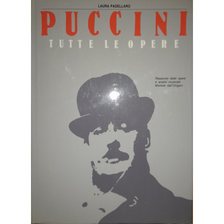 Puccini. Tutte le opere