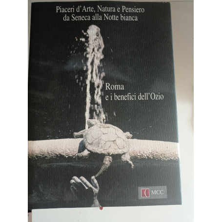 Piacere d'Arte Natura e Pensiero da Seneca alla Notte bianca
