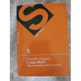 Il caso Murri dalla sospensione alla scomunica