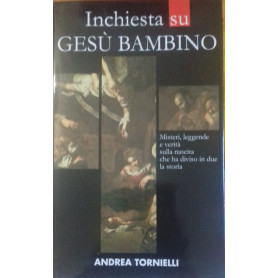 Inchiesta su Gesà¹ Bambino. Misteri