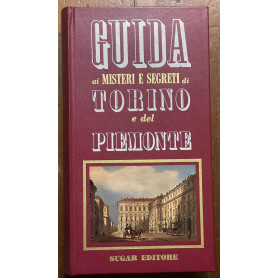 guida ai misteri e segreti di torino e del piemonte