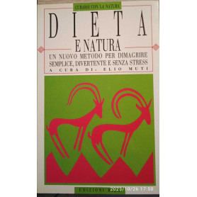 Dieta e natura : un nuovo metodo per dimagrire semplice divertente e senza stress