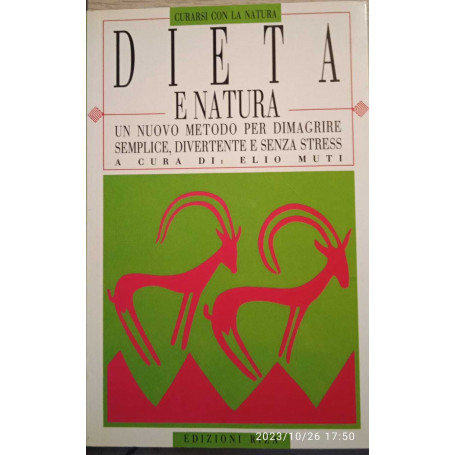 Dieta e natura : un nuovo metodo per dimagrire semplice divertente e senza stress