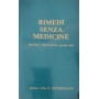Rimedi senza medicine