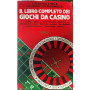 Il libro completo dei giochi da casinò