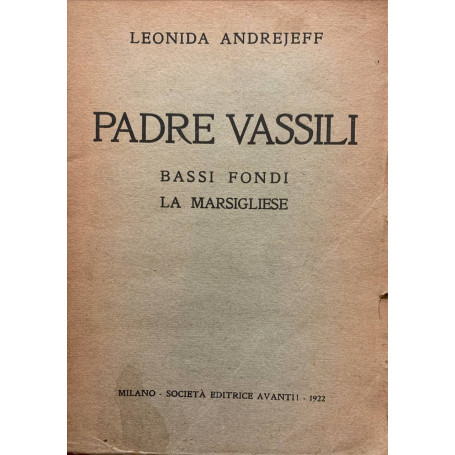 Padre Vassili. Bassi fondi - La Marsigliese