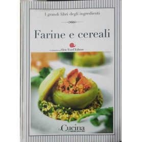 Farine e cereali. I grandi libri degli ingredienti