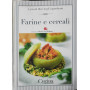 Farine e cereali. I grandi libri degli ingredienti