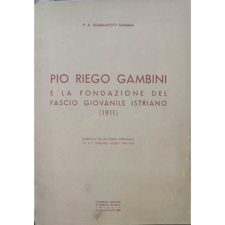 Pio Riego Gambini e la fondazione del fascio giovanile Istriano