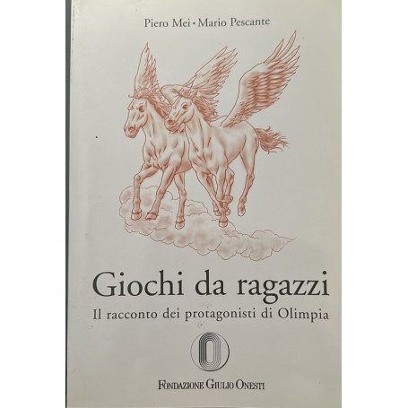 Giochi da ragazzi - il racconto dei protagonisti di Olimpia