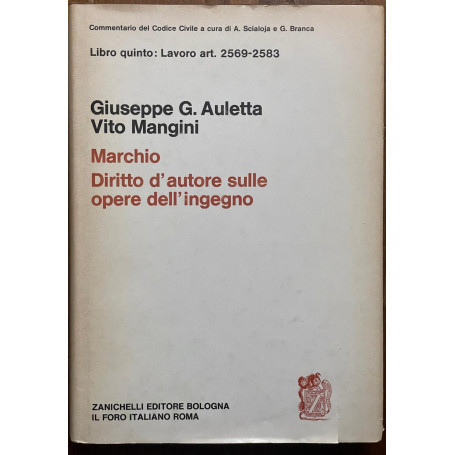 Libro quinto: Lavoro art. 2569-2583 MARCHIO - DIRITTO D'AUTORE SULLE OPERE DELL'INGEGNO