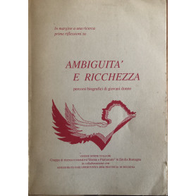 Ambiguità e ricchezza. Percorsi biografici di giovani donne.