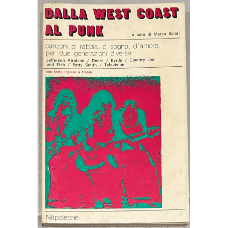 Dalla West Coast al Punk. Canzoni di rabbia di sogno d'amore per due generazioni diverse