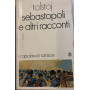 Sebastopoli e altri racconti.