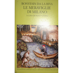 Bonvesin de la Riva. Le meraviglie di Milano