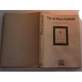 Vita di Piero Gobetti