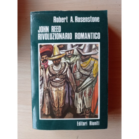 John Reed rivoluzionario romantico