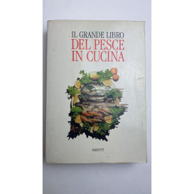 Il grande libro del pesce in cucina