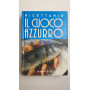 Ricettario. Il cuoco azzurro