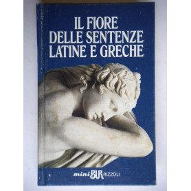 Il fiore delle sentenze latine e greche