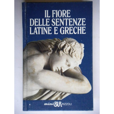 Il fiore delle sentenze latine e greche