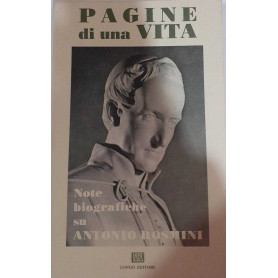 Pagine di una vita. Note biografiche su Antonio Rosmini